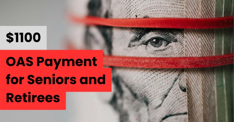 $1100 OAS Payment for Seniors and Retirees