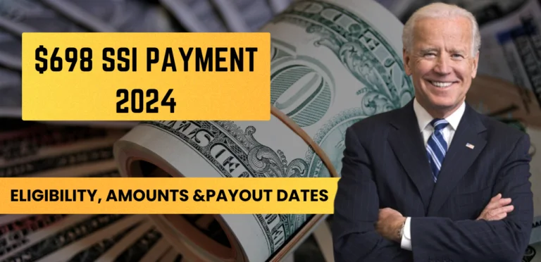 $698 SSI Payment October 2024 Eligibility, Amounts, and Payout Dates