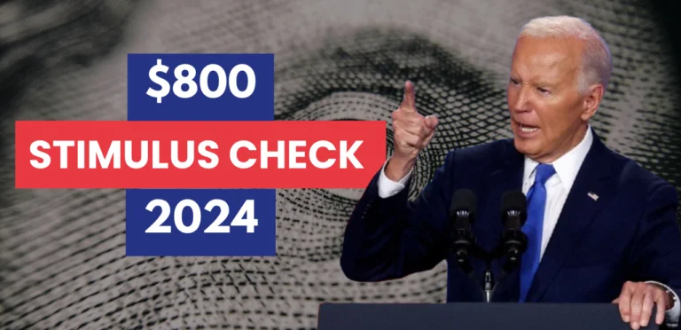 $800 Stimulus Checks 2024: Eligibility & Payment Dates