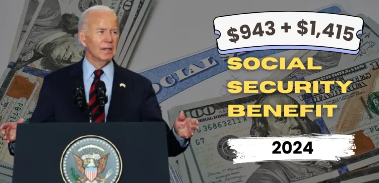 943 + 1,415 Social Security Benefit for 2024
